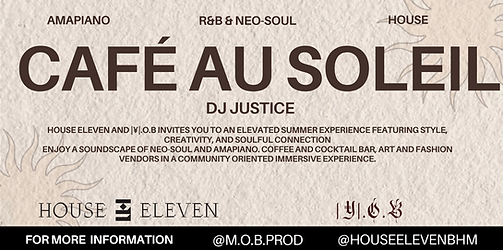 Café Au Soleil event DJ Justice House Eleven featuring neo-soul music and more