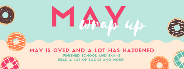 May Wrap Up