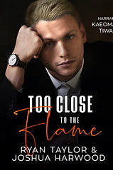 Too Close to the Flame Audiobook.jpg