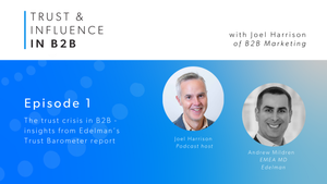 The trust crisis in B2B marketing - insights from Edelman's Trust Barometer 2025 report
