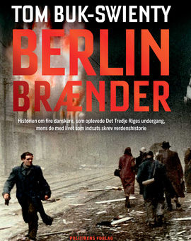 Mesterlig fortælling om Berlin 1944 – intenst og velskrevet