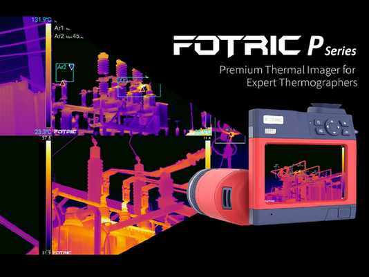 FOTRIC Releases P-series HD Premium Thermal Cameras