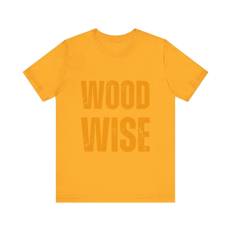 Thumbnail: Wood Wise Woodworker T-Shirt - Craftsman Wisdom Gift