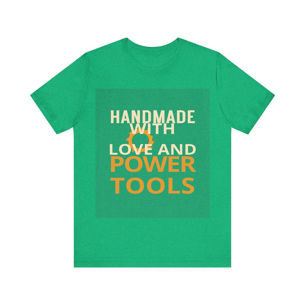Thumbnail: Handmade With Love and Power Tools Woodworker T-Shirt | Funny Gift for