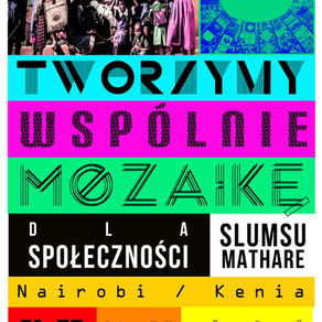 TWORZYMY NOWĄ MOZAIKĘ DLA SPOŁECZNOŚCI SLUMSU MATHARE