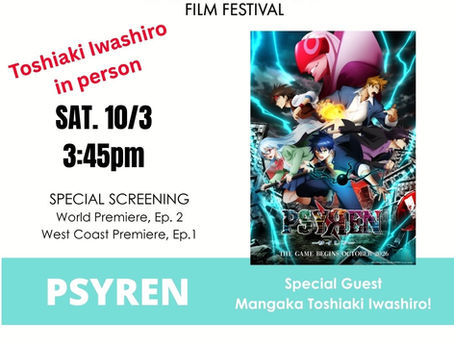 PSYREN special screening with creator Toshiaki Iwashiro in person, Global Stage Hollywood, Sat. Oct 3, 3:45pm. Key art of the main cast.