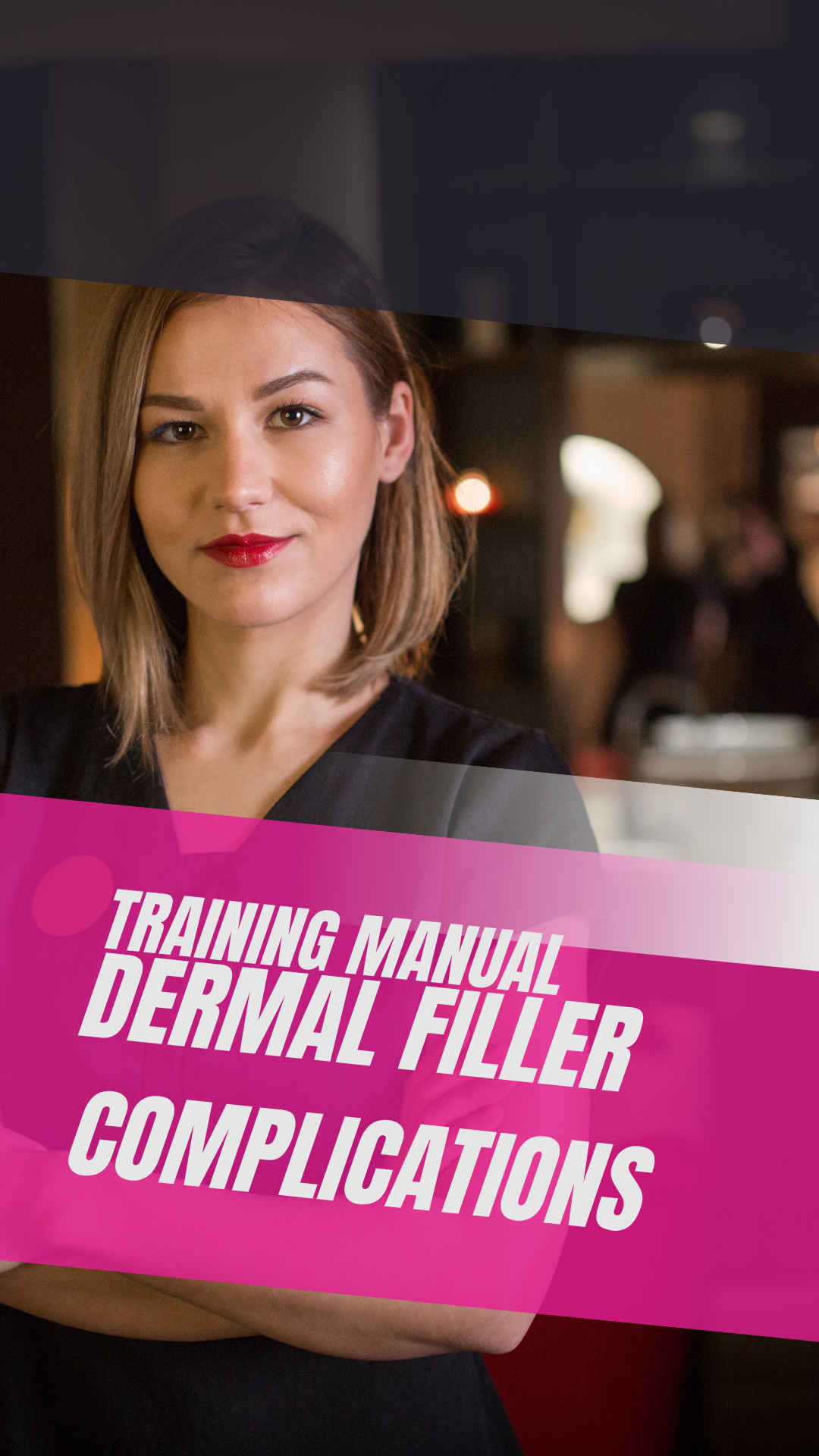 Dermal Filler Complications Manual
