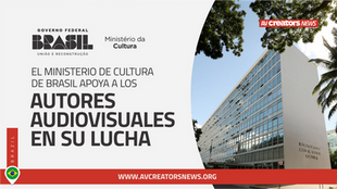 El ministerio de cultura de Brasil apoya a los autores audiovisuales en su lucha