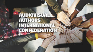 Progress towards the creation of the first Audiovisual Authors International Confederation