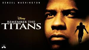 Movies that Celebrate: Remember the Titans (PG)