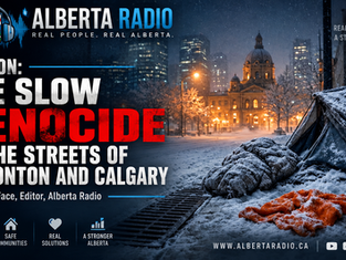 The Slow Genocide on the Streets of Edmonton and Calgary
