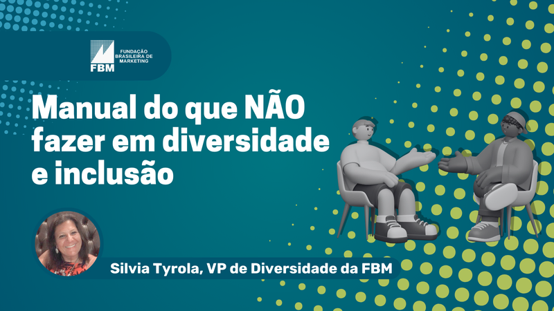  capa do curso Manual do Que Não Fazer em DIVERSIDADE E INCLUSÃO da FBM