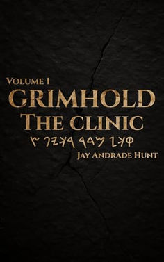 Book Review: Grimhold Vol. 1: The Clinic by Jay Andrade Hunt