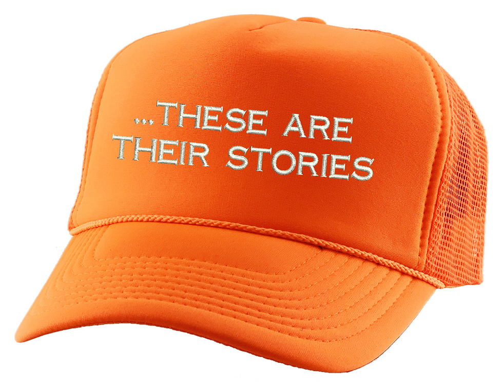 These Are Their Stories Hat Life Story Trucker Hat Embroidered Snapback