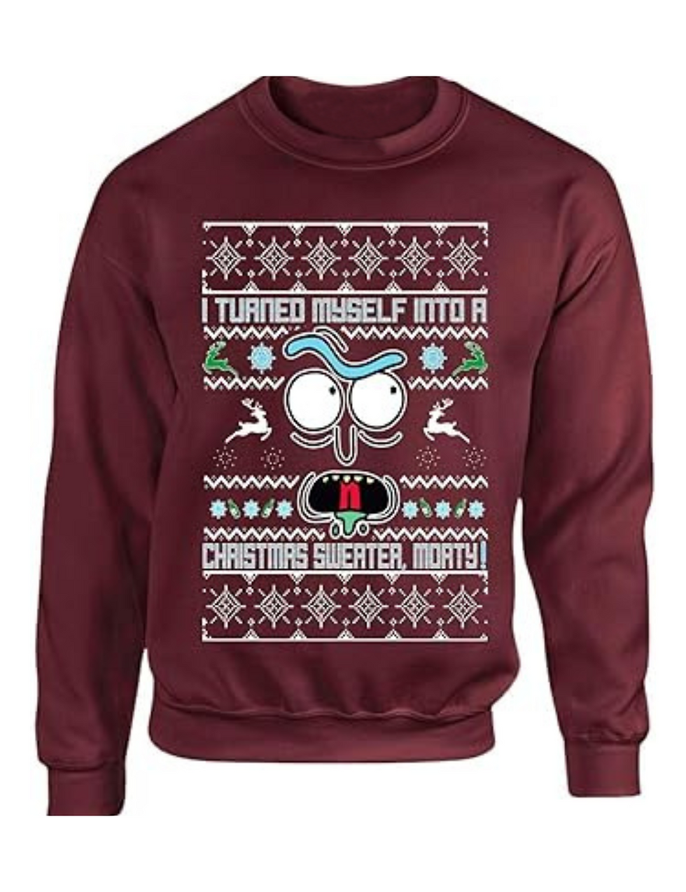 Adult Sweatshirt I Turned Myself Into A Christmas Sweater Funny Xmas