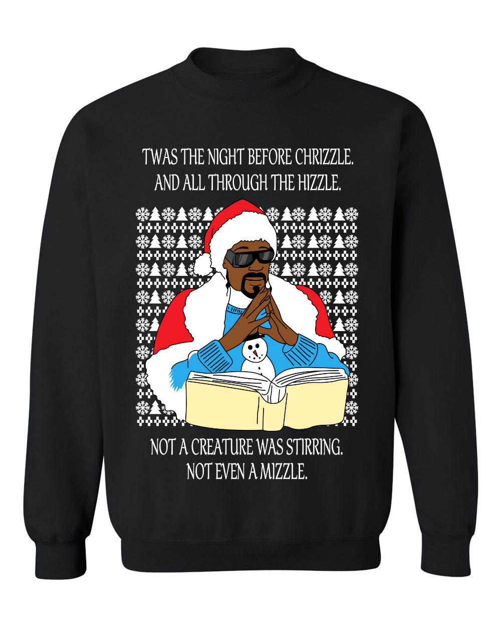 Mike Tyson in a Santa Claus costume on a black Christmas sweater with the text 'Twas the night before Chrizzle' and 'Not a creature was stirring, not even a mizzle'.