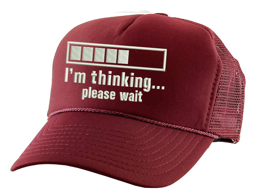 Red trucker hat with a white embroidered design that says "I'm thinking... please wait" with a loading bar icon.