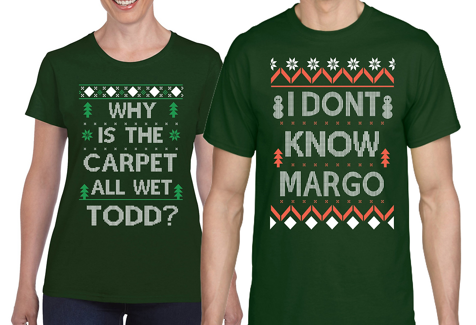 Why is The Carpet All Wet Todd Margo Couples Shirt Ugly Christmas Vacation Tee