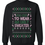 Black Christmas sweater with the text 'Too Hot To Wear An Ugly Sweater'