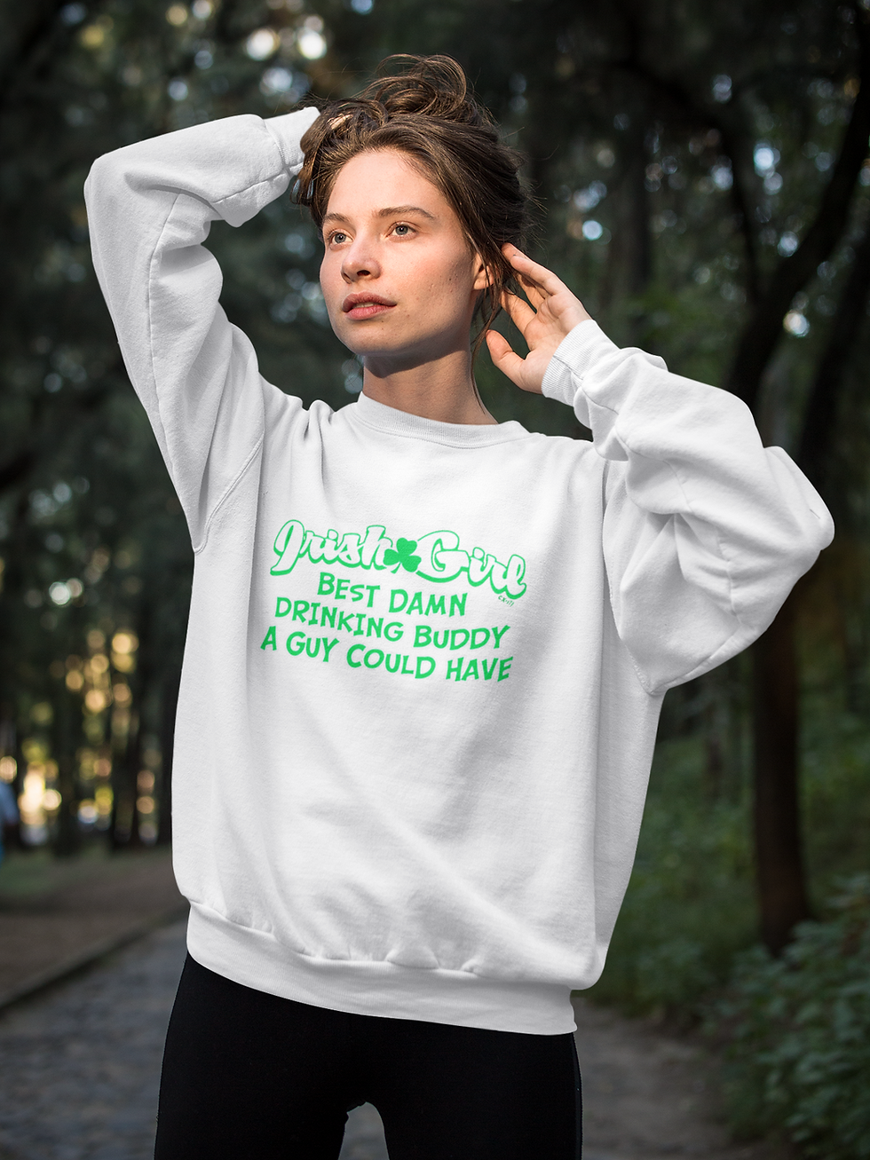 Adult Crewneck Sweatshirt Irish Girl Best Damn Buddy A Guy Have St Patrick's Day