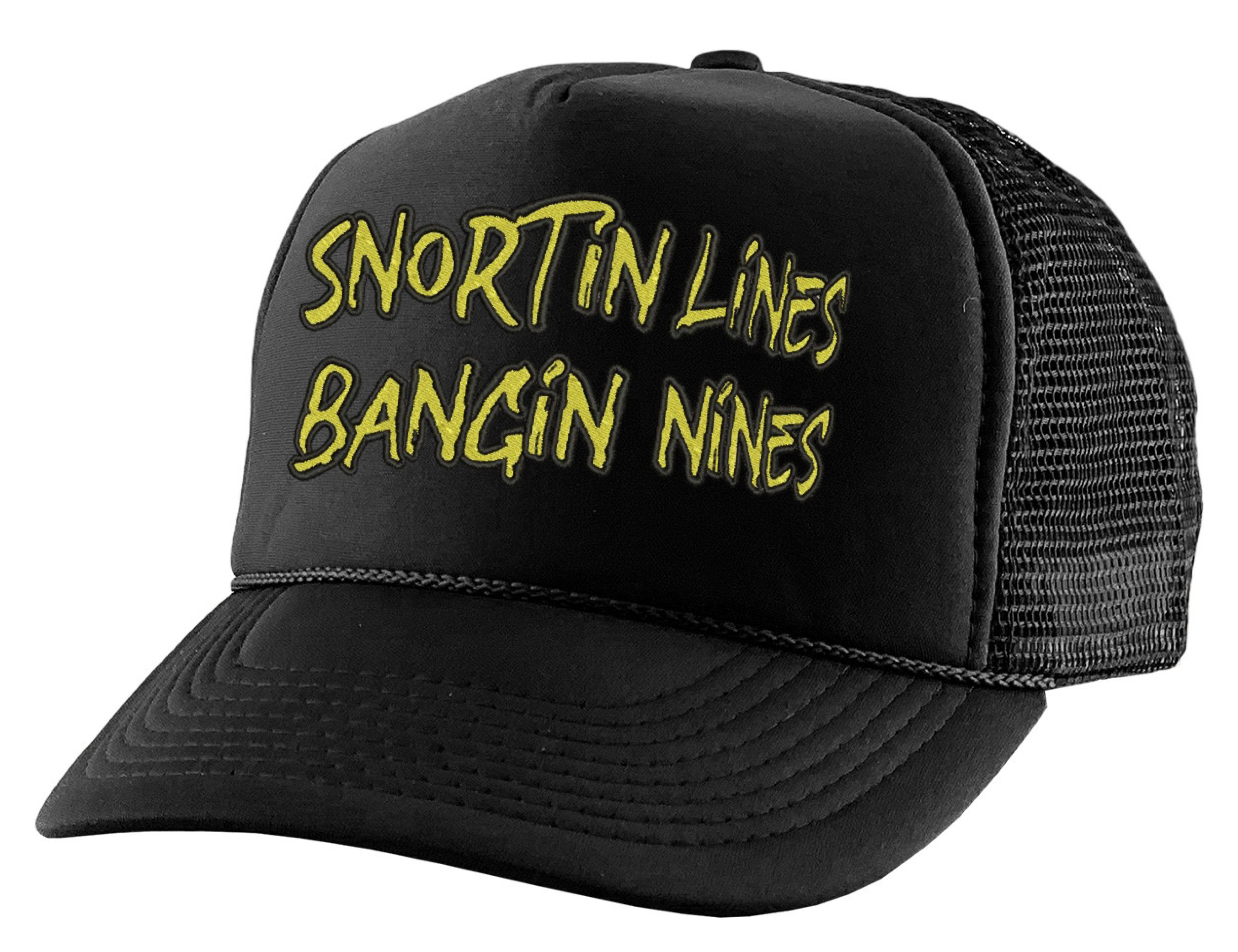 Snortin Lines Bangin Nines Embroidered Trucker Hat Funny Snapback
