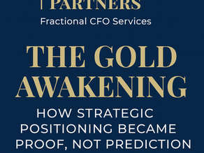 The Gold Awakening: How Strategic Positioning Became Proof, Not Prediction