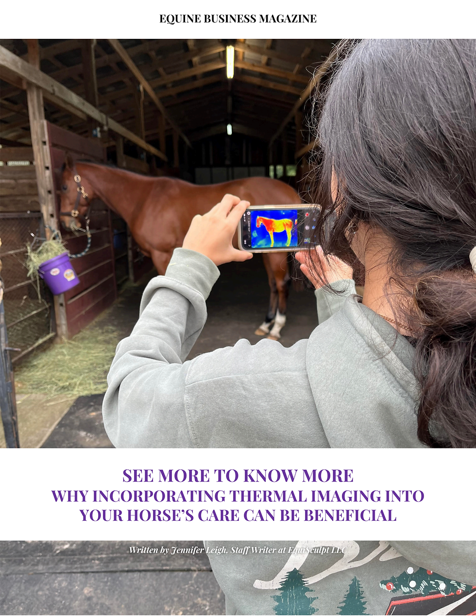 Person using a phone for thermal imaging on a horse in a stable. Text on image: "Equine Business Magazine," "See More to Know More."