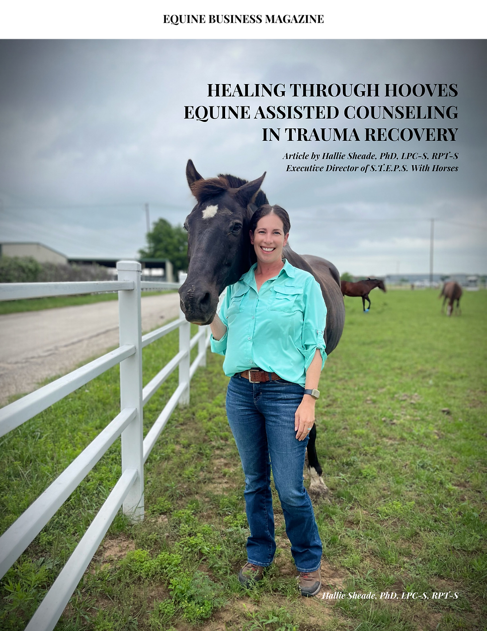 Healing Through Hooves - Equine Assisted Counseling In Trauma Recovery | Hallie Sheade, PhD, LPC-S, RPT-S
