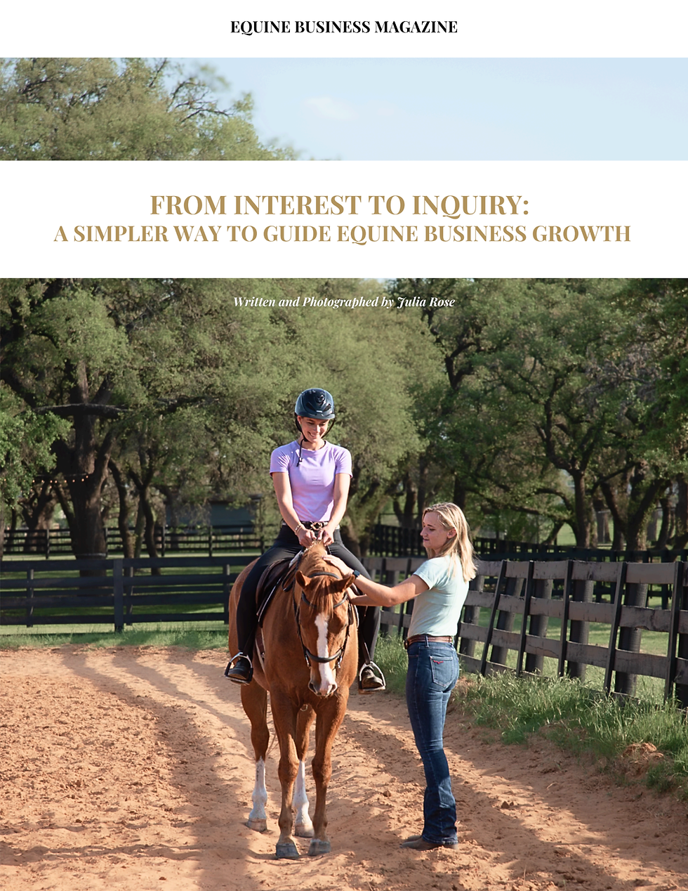From Interest To Inquiry: A Simpler Way To Guide Equine Business Growth