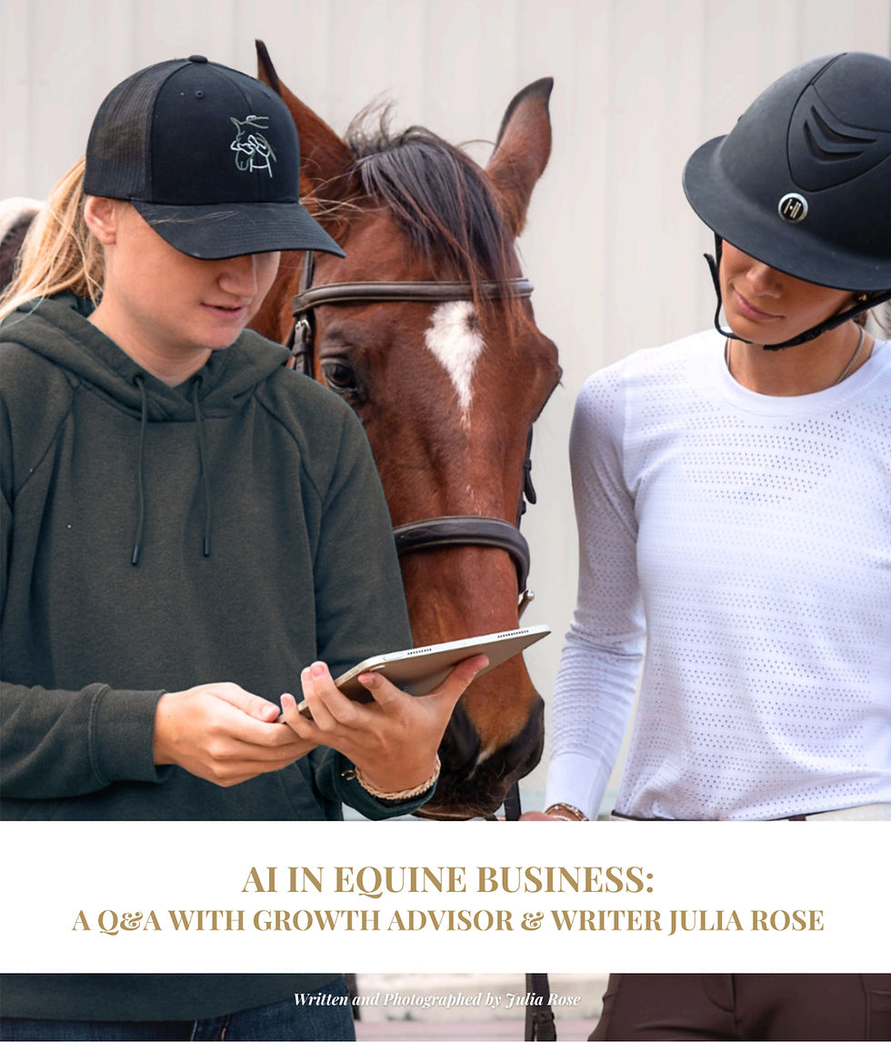 AI In Equine Business: A Q&A With Growth Advisor & Writer Julia Rose