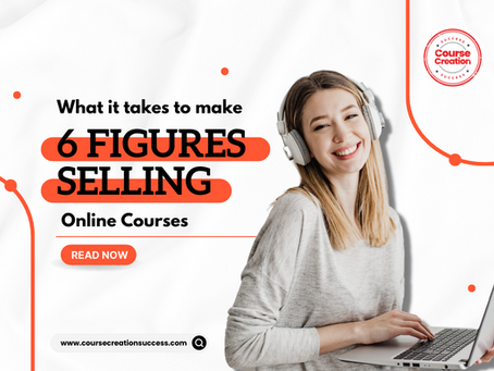What it takes to make 6 figures selling online courses