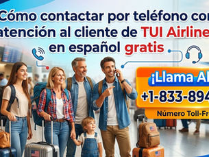 Cómo contactar por teléfono con atención al cliente de TUI Airlines en español gratis