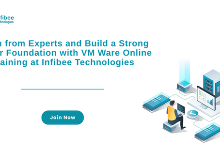Learn from Experts and Build a Strong Career Foundation with VM Ware Online Training at Infibee Technologies