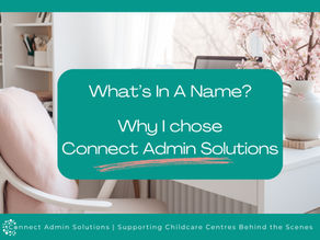 What's in a Business Name? The Story Behind Connect Admin Solutions