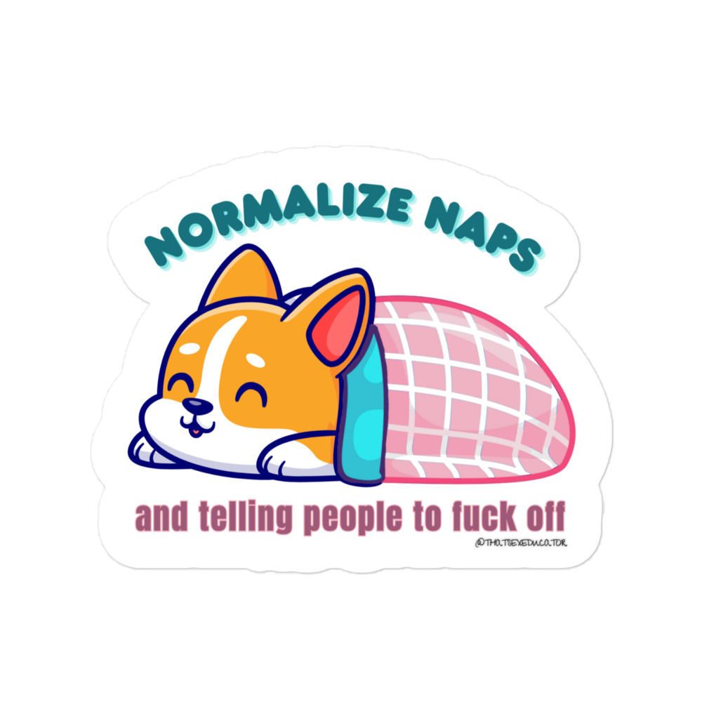Normalize Naps Sticker