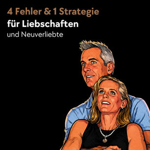 4 Fehler und eine Strategie für Liebschaften