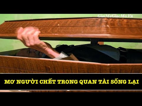 Nằm mơ thấy người chết sống lại báo điềm gì? content media
