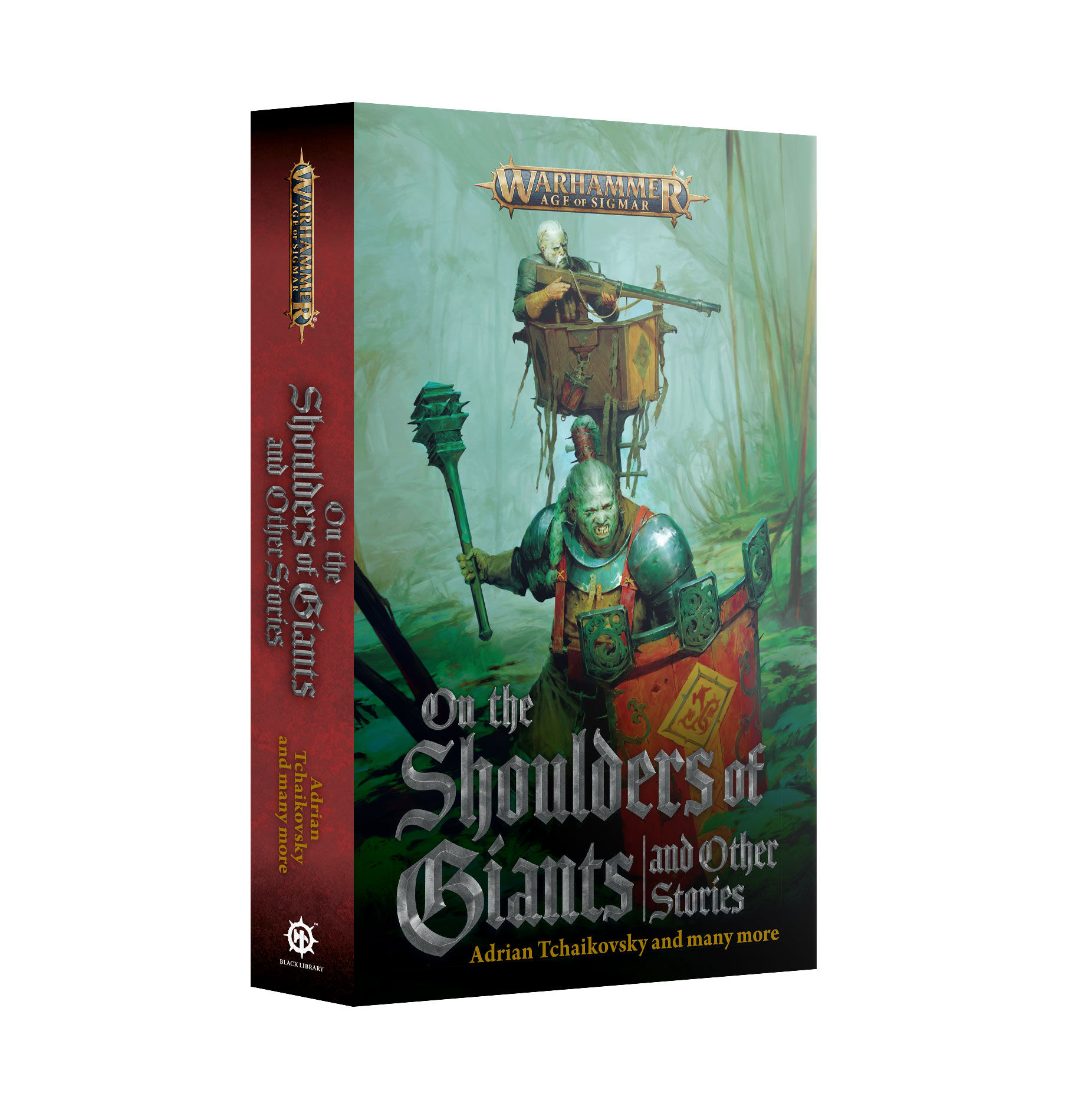 BLACK LIBRARY : ON THE SHOULDERS OF GIANTSAND OTHER STORIES
