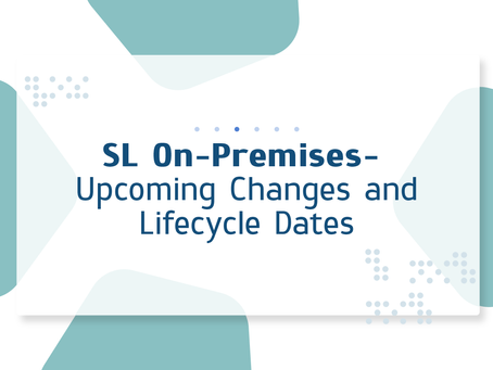 SL On-Premises Upcoming Changes and Lifecycle Dates
