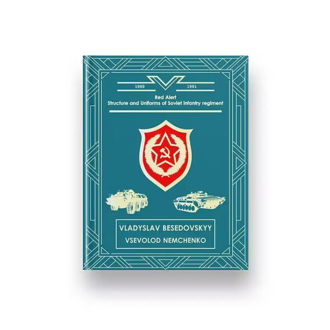 Red Alert: Structure and Uniforms of the Soviet Infantry Regiment