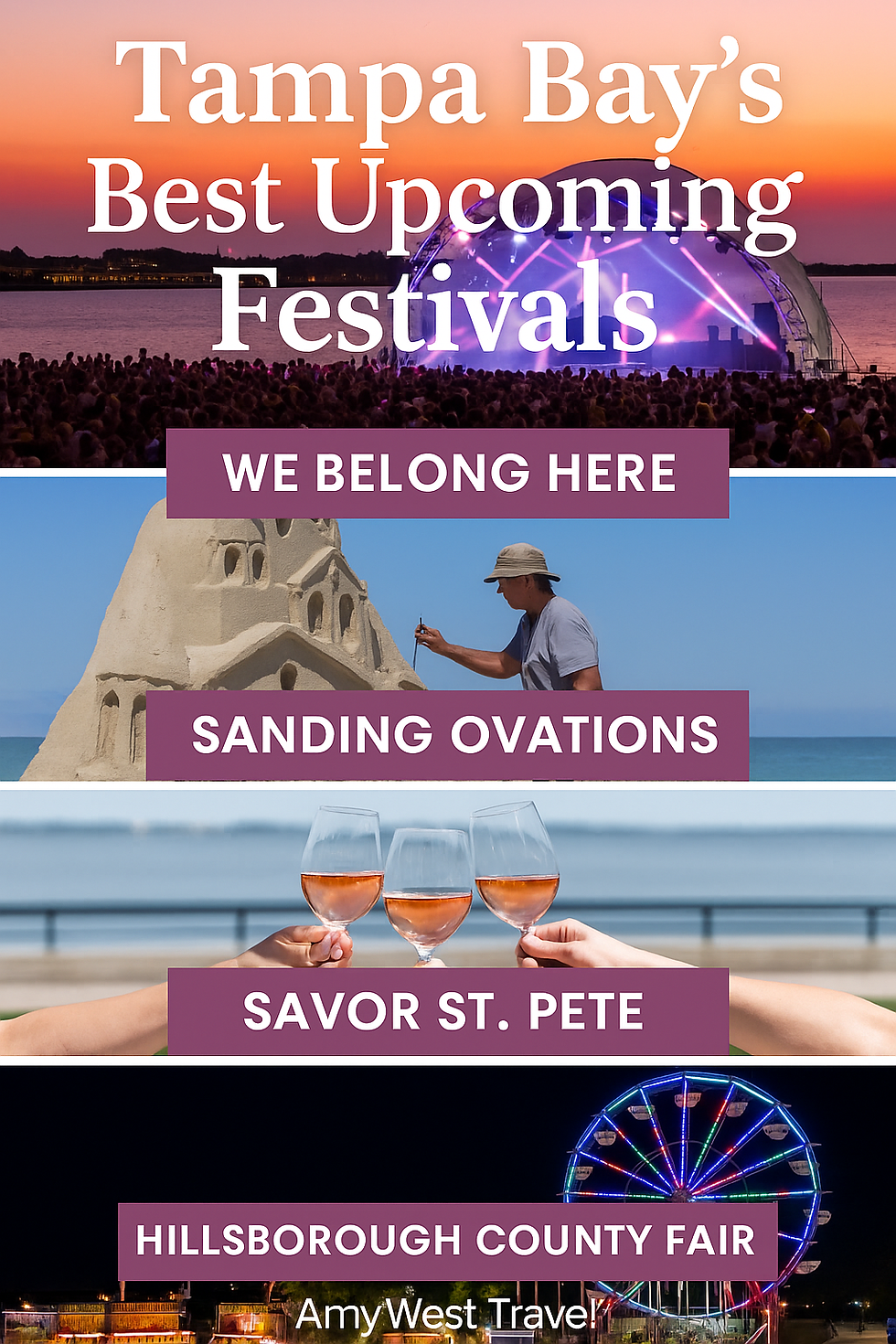 Tampa Bay festival ad featuring sunset concert, sandcastle sculpting, wine glasses, and Ferris wheel. Text: We Belong Here, Sanding Ovations, Savor St. Pete, Hillsborough County Fair.
