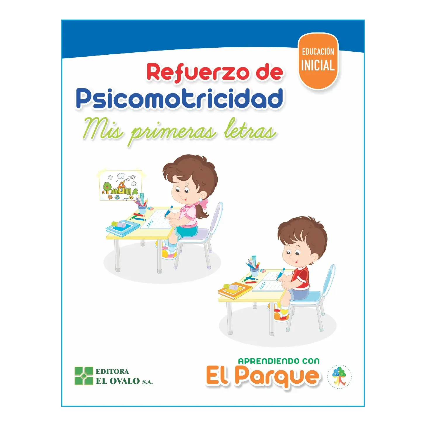 *REFUERZO DE PSICOMOTRICIDAD - MIS PRIMERAS LETRAS (APR. EL PARQUE)