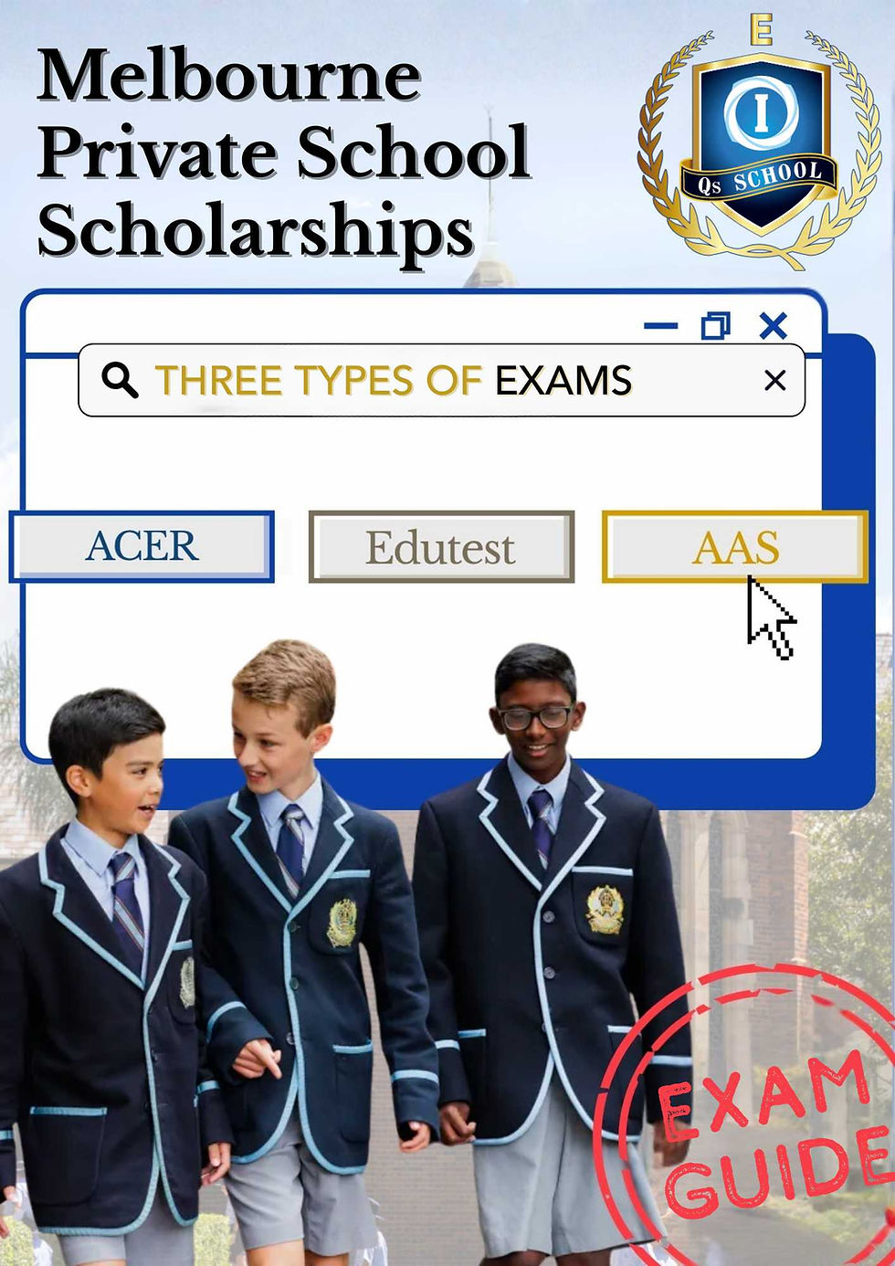 Young students in blazers walk together, smiling. "Melbourne Private School Scholarships" text with browser window showing exam types: ACER, Edutest, AAS.