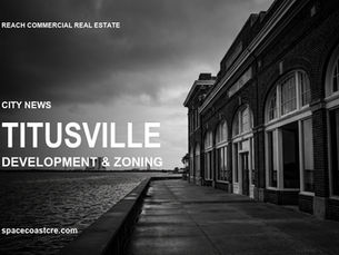 Titusville Florida commercial real estate agenda roundup, city council and CRA items, Brevard County