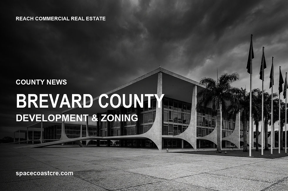 Brevard County commercial real estate development and zoning news from Reach Commercial Real Estate on Florida's Space Coast.