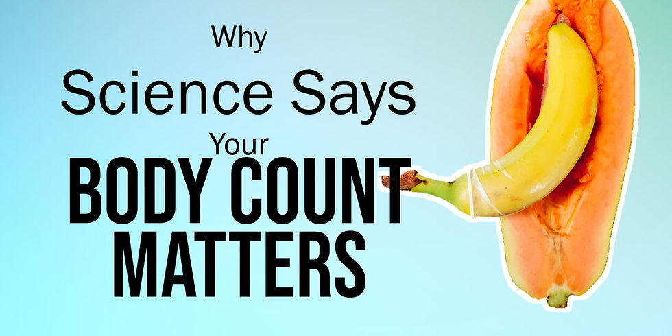 Why Science Says Your Body Count Matters
