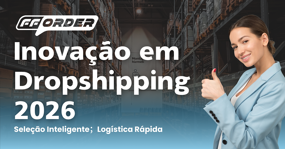 Dropshipping Brasil 2026: O modelo mais recente e como começar