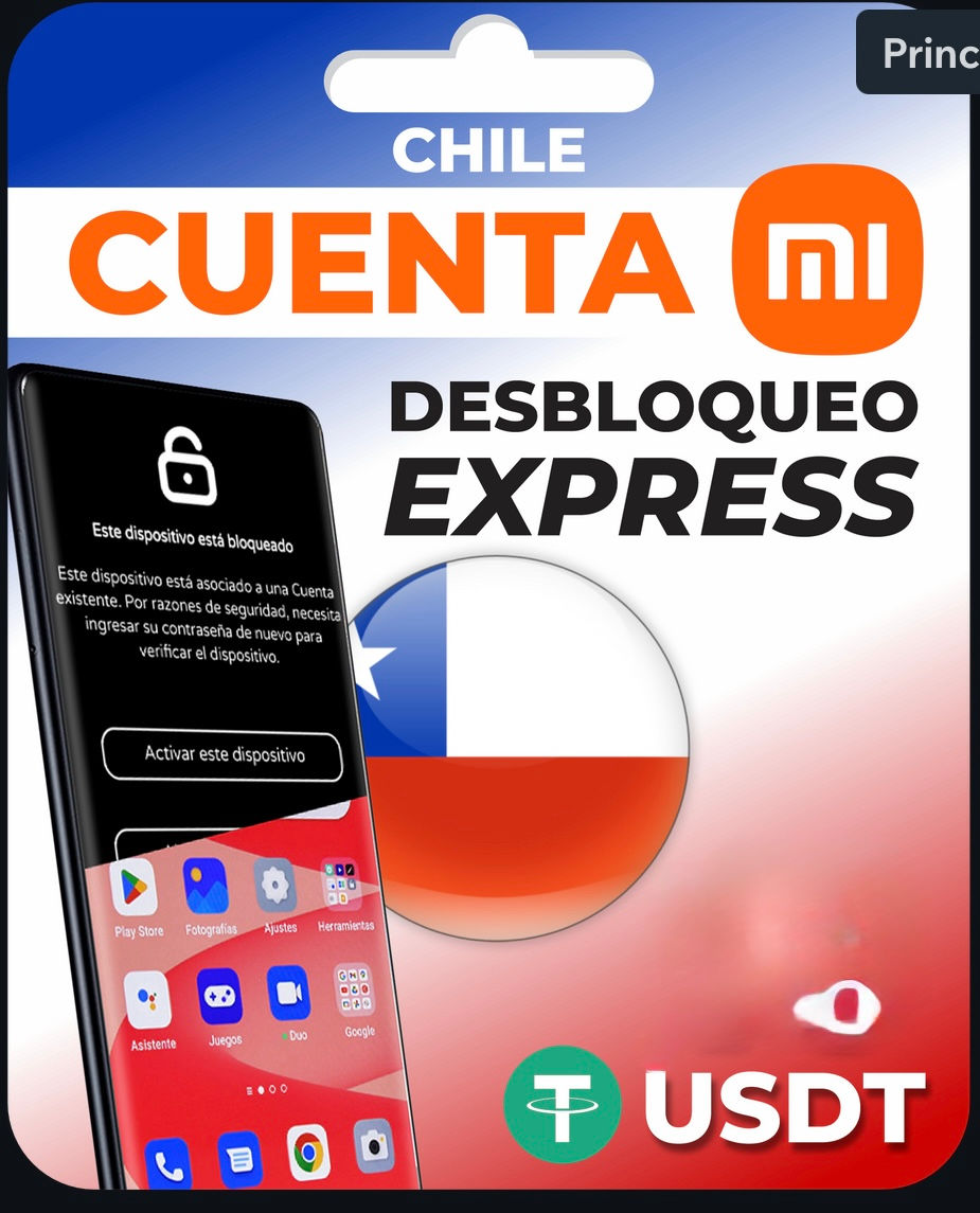 Desbloqueo de Cuenta Mi para Chile - Todos los Modelos / Hasta android 15