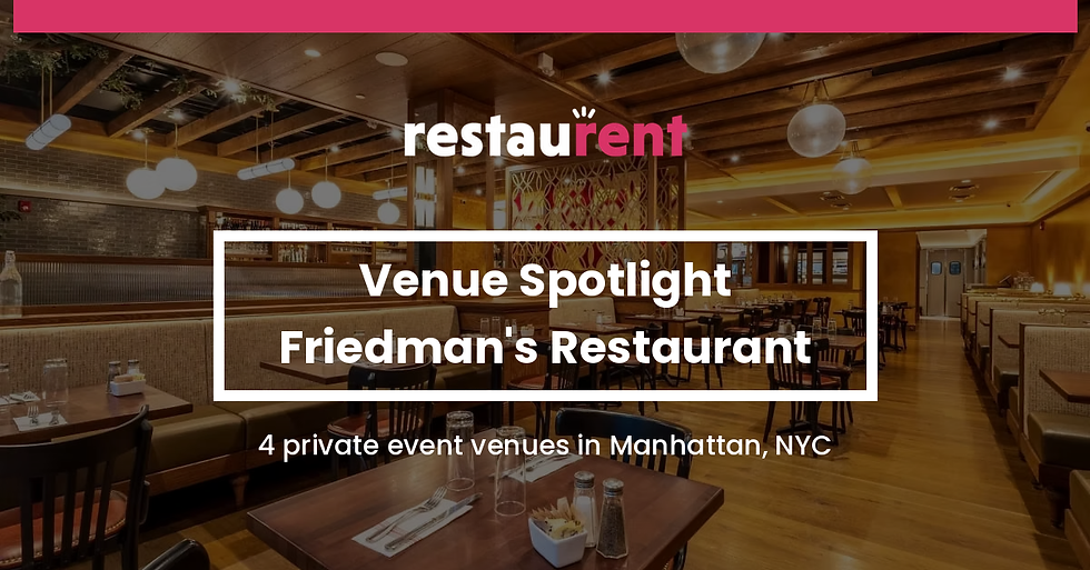 Friedman's Restaurant: Private Events in Manhattan