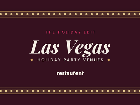 The Holiday Edit: Las Vegas holiday party venues from RestauRent